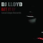 cover: Dj Lloyd - Get It EP