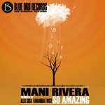 cover: Mani Rivera - So Amazing