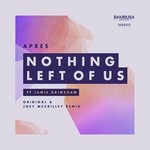 cover: Apres - Nothing Left Of Us