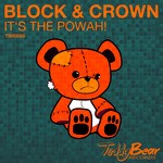 cover: Block & Crown - It's The Powah!