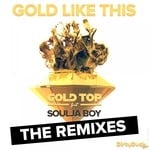 cover: Gold Top|Soulja Boy - Gold Like This (the remixes)