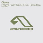 cover: Clancy - I Wanna Know feat Eli/Fur/Revolutions