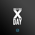 cover: Joan Le Frais - X Day EP