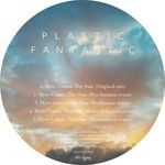 cover: Plastic Fantastic - Here Comes The Sun (remixes)