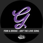 cover: Broso|Femi - Aint No Love Song