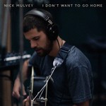 cover: Nick Mulvey - I Don't Want To Go Home