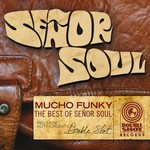 cover: Se?or Soul - Mucho Funky - The Best Of Se?or Soul