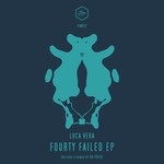 cover: Luca Vera - Fourty Failed EP