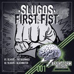 cover: Slugos - First Fist