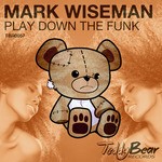 cover: Mark Wiseman - Play Down The Funk