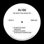 cover: Dj Qu - Be Who You Want