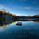 cover: D Noise - Do This EP