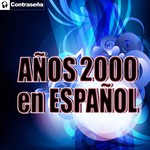 cover: Various - Anos 2000 En Espanol