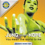 cover: Jung - You Mean The World To Me (remixes)