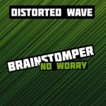 cover: Brainstomper - No Worry