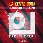 cover: Danicodj|Jeicyn - La Gente Dura