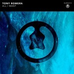 cover: Tony Romera - All I Want