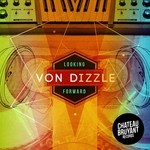 cover: Von D - Von Dizzle - Looking Forward