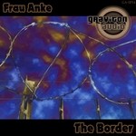 cover: Frau Anke - The Border