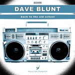 cover: Dave Blunt - Back To The Old School