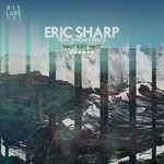 cover: Eric Sharp - Wait Just Wait EP