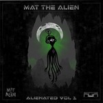 cover: Mat The Alien - Alienated Vol 1