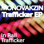 cover: Monovakzin - Trafficker EP