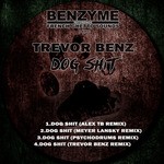 cover: Trevor Benz - Dog Shit (remixes)