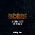 cover: Dcode - Life & Death / Stop It