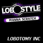 cover: Lobotomy Inc - Wanna Scratch