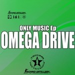 cover: Omega Drive - Only Music EP