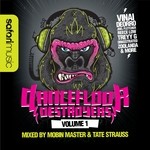 cover: Mobin Master|Tate Strauss|Various - Dancefloor Destroyers Volume 1 (unmixed tracks)