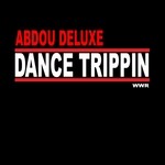 cover: Abdou Deluxe - Dance Trippin