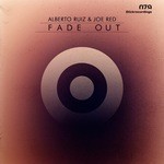 cover: Alberto Ruiz And Joe Red - Fade Out