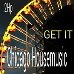 cover: 2housspeople - Get It Chicago Housemusic