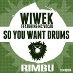 cover: Wiwek - So You Want Drums