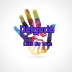 cover: Delgado - Lets Be True