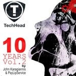 cover: Karagiannis, John|Paylipservice|Various - 10 Years TechHead Vol 2