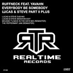 cover: Ruffneck|Yavahn - Everybody Be Somebody (Lucas & Steve Part II Plus)