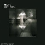 cover: Mistic - Secret Rooms