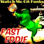 cover: Fast Eddie - Watch Me Git Funky