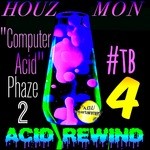 cover: Houz Mon - Acid Rewind 4