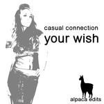 cover: Casual Connection - Your Wish