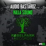 cover: Audio Bastardz - Killa Sound