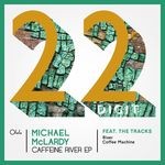 cover: Michael Mclardy - Caffeine River EP