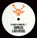 cover: Shmlss - To Rack & Ruin Vol 7