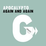 cover: Apocalypto - Again & Again (remixes)