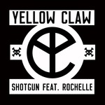 cover: Rochelle|Yellow Claw - Shotgun