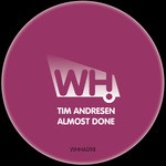 cover: Tim Andresen - Almost Done