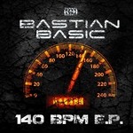 cover: Bastian Basic - 140BPM EP